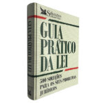 Guia prático da lei - Domingos de Lancastre Pinto Coelho / José António Mesquita / Maria de Fátima da Graça Carvalho