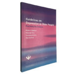 Guidelines on depression in older people - Robert C. Baldwin / Edmond Chiu / Cornelius Katona