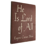He is lord of all - Eugene Carson Blake