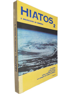 Hiatos e bruxuleios da memória 2 - V. Gouveia