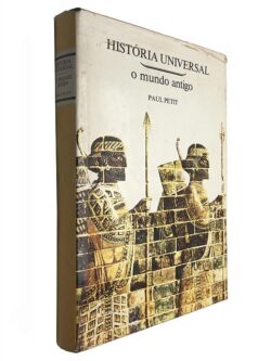 História Universal (O mundo antigo) - Paul Petit