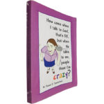 How come when I talk to God, that's OK, but when He talks to me, people think I'm crazy? - Susan K. Sanderford