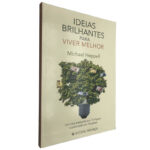Ideias brilhantes para viver melhor - Michael Heppell