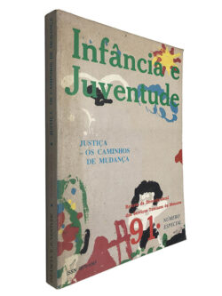 Infância e juventude (Nº 91 - Justiça os caminhos de mudança) - Maria Manuela Baptista Lopes