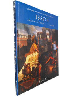 Issos 33 a.C. (Alexandre, o Grande - Dario III)