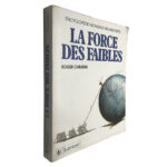 La force des Faibles - Roger Caratini