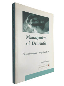 Management of dementia - Simon Lovestone / Serge Gauthier