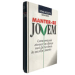 Manter-se jovem - Tom Monte