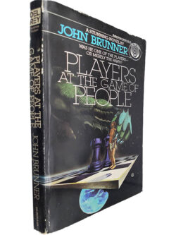 Players at the game of people - John Brunner