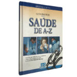 Saúde de A a Z (Volume 1 - A-C) - Eduardo Barroso