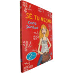 Sê tu mesma - Care Santos