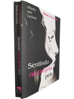 Sentindo na própria pele - Mônica de Castro