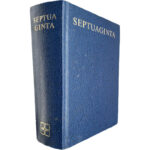 Septuaginta (Id est Vetus Testamentum graece iuxta LXX interpretes) - Alfred Rahlfs