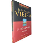 Sermões e cartas (Antologia) - Padre António Vieira