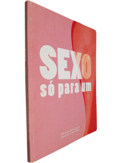 Sexo só para um