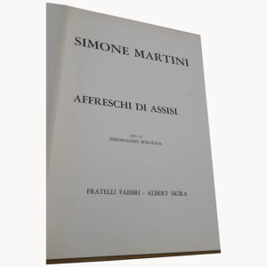 Simone Martini: Affreschi de Assisi - Fernando Bologna - Image 2