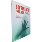Sofrimento em silêncio - Marta Henriques