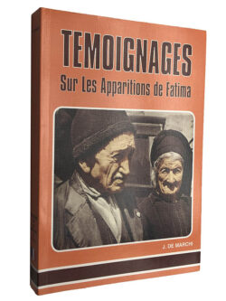 Temoignages (Sur les apparitions de Fatima) - J. de Marchi