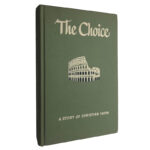 The choice (A story of Christian faith) - Paul Sevier Minear