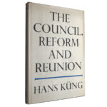The council, reform and reunion - Hans Küng