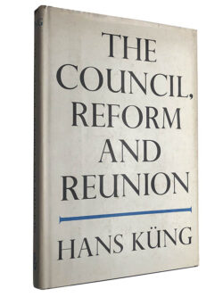 The council, reform and reunion - Hans Küng