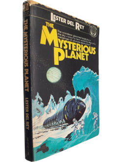 The mysterious planet - Lester Del Rey