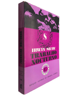 Trabalho Nocturno - Irwin Shaw