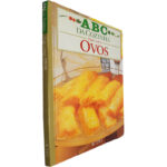 Tudo sobre ovos (ABC da Cozinha)
