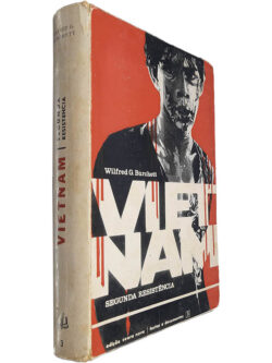 Vietnam (Segunda resistência) - Wilfred G. Burchett