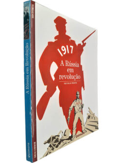 A Rússia em revolução (1917) - Nicolas Werth