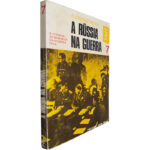 A Rússia na guerra (Volume 7 - A vitória: As sombras da guerra) - Alexander Werth