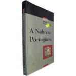 A nobreza portuguesa - Teresa Castro d'Aire