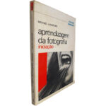 Aprendizagem da fotografia (Iniciação) - Michael Langford