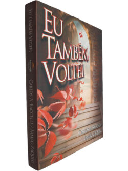 Eu também voltei - Carlos A. Baccelli