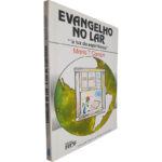 Evangelho no lar (À luz do espiritismo) - Maria T. Compri