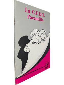 La C.F.D.T. t'accueille