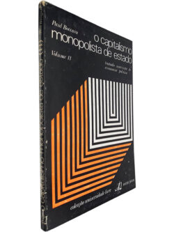 O capitalismo monopolista de estado (Volume II - Tratado marxista de economia política) - Paul Boccara