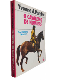 O cavaleiro de Numiers - Yvone A. Pereira
