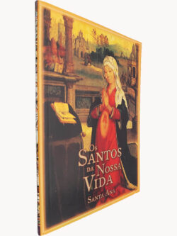 Os santos da nossa vida (Santa Ana)
