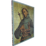 Os santos da nossa vida (São Francisco de Assis)