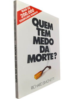 Quem tem medo da morte? - Richard Simonetti