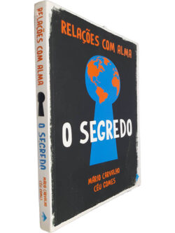 Relações com alma (O segredo) - Mário Carvalho / Céu Gomes
