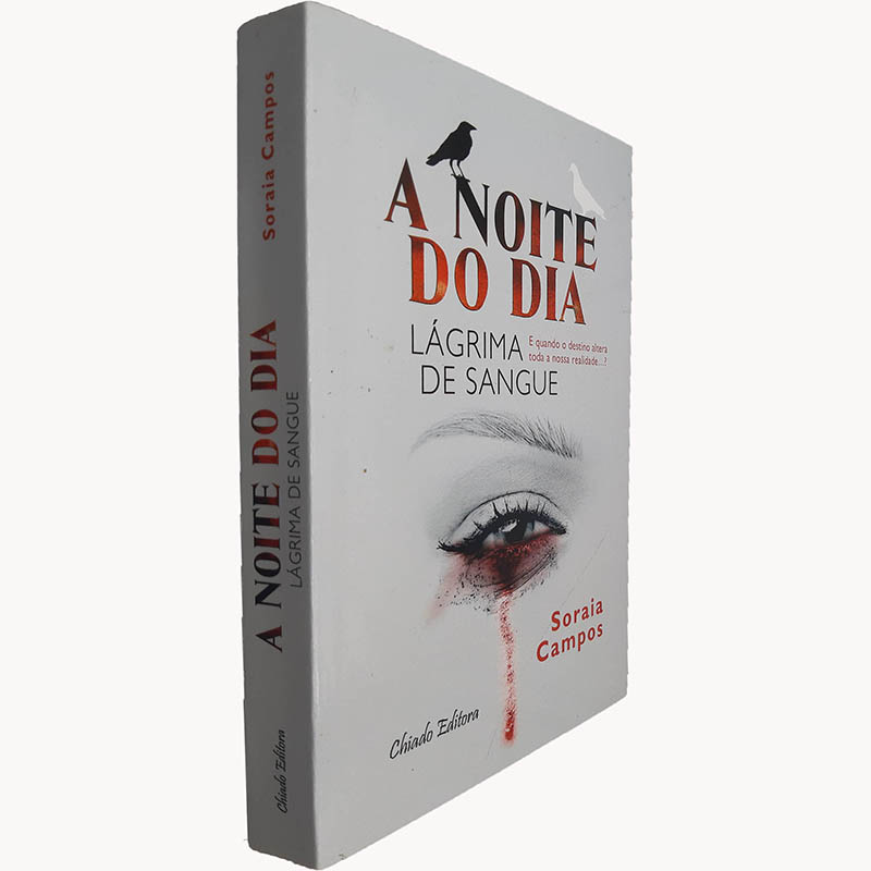 A noite do dia Lágrima de sangue Soraia Campos A noite do dia (Lágrima de sangue) - Soraia Campos - Image 1