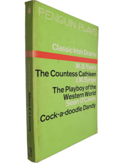 Classic Irish Drama - W. B. Yeats / J. M. Synge / Sean O'Casey