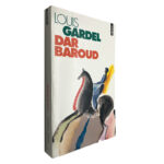 Dar Baroud - Louis Gardel