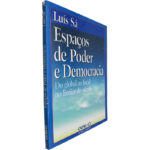 Espaços de poder e democracia (Do global ao local, no Limiar do Século XXI) - Luís Sá