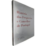História das Freguesias e Concelhos de Portugal (Volume 9 - Lamego / Madalena)
