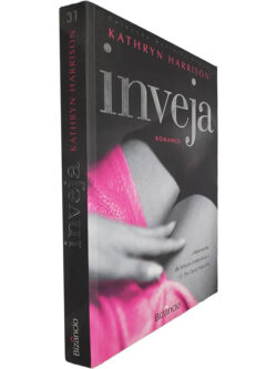 Inveja - Kathryn Harrison
