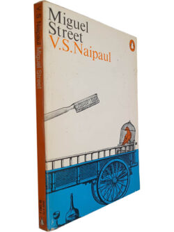 Miguel Street - V. S. Naipaul