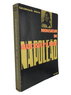 Monsieur de Napoleão Buonaparte - Georges Roux